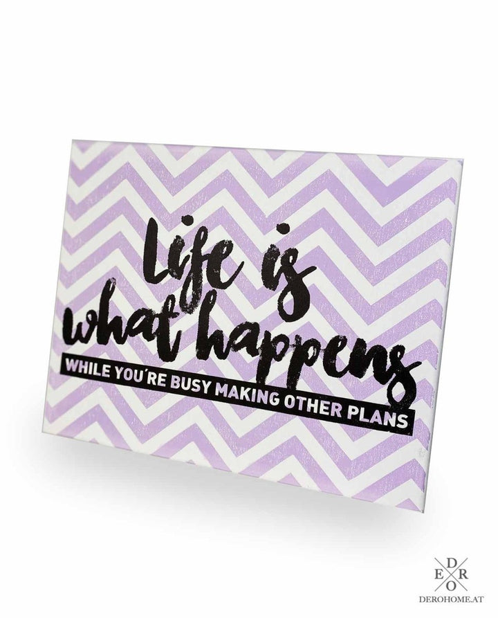 Kunstdruck Bild "Life is..." - Dero Home & Living